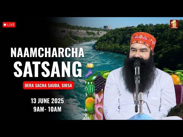 13 June 2025 | Live Naamcharcha Satsang | Dera Sacha Sauda | Sirsa