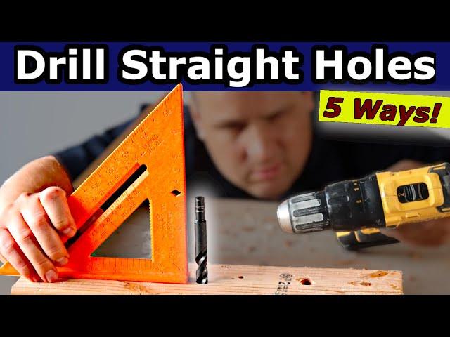 🟢 Drill STRAIGHT Holes (5 Easy Ways without a Drill Press)