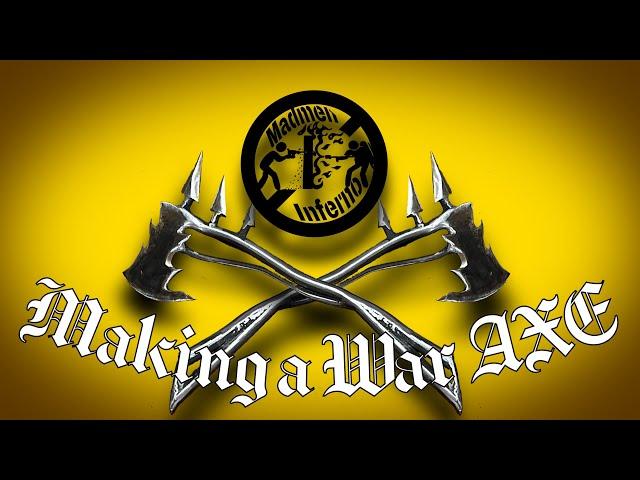 Making a war axe