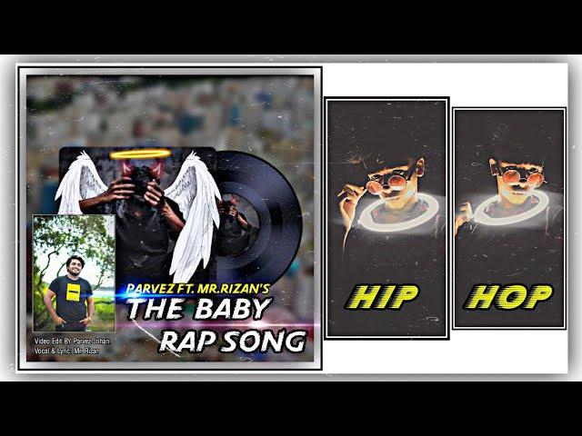 The Baby | Mr. Rizan | Parvez Johan | Rap Song 2021 | Official Song | নুন খাইয়া বেইমানি (2)