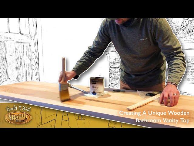 Creating A Unique Wooden Bathroom Vanity Top | Baird Brothers