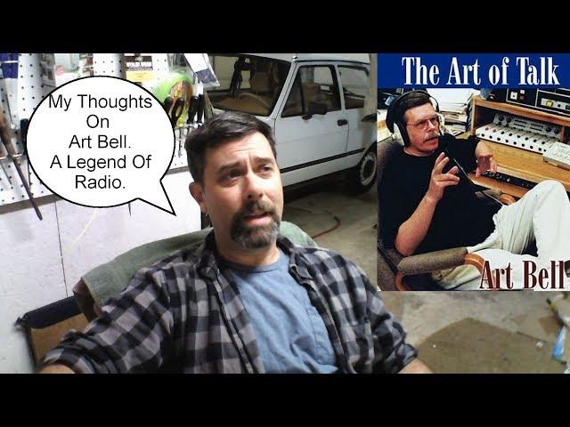 The Passing Of A legend. My Thoughts On Art Bell,  The Creator Of Coast To Coast AM.