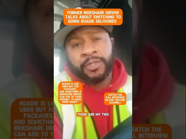 Former Rideshare Driver Talks About Switching to Doing Roadie Deliveries  #roadie