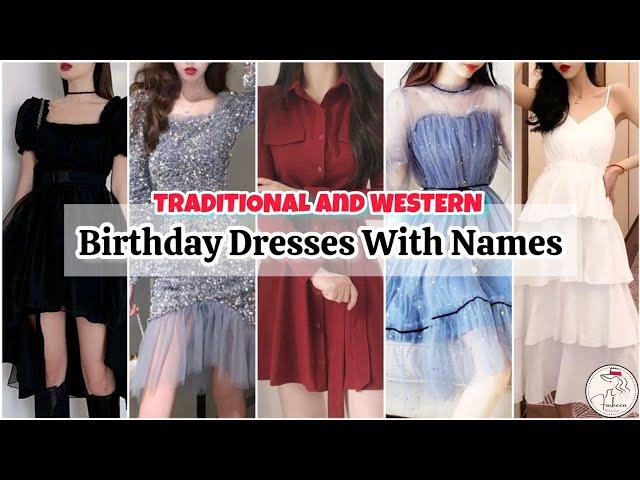 Types of birthday dress with name/Birthday party outfit ideas for girls women/Birthday dress ideas