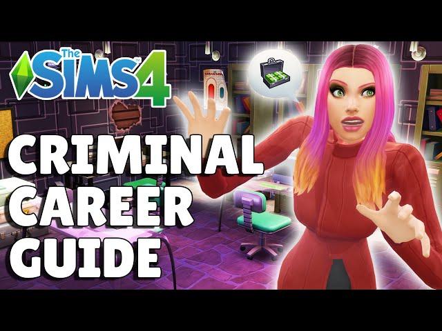 Complete Criminal Career Guide | The Sims 4