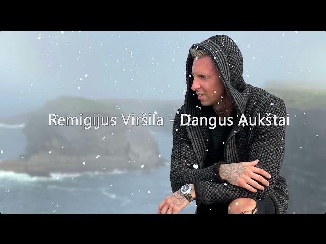 Remigijus Viršila  - Dangus Aukštai