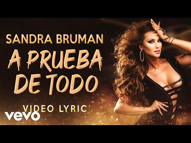 Sandra Bruman - A Prueba De Todo (Video Lyric)