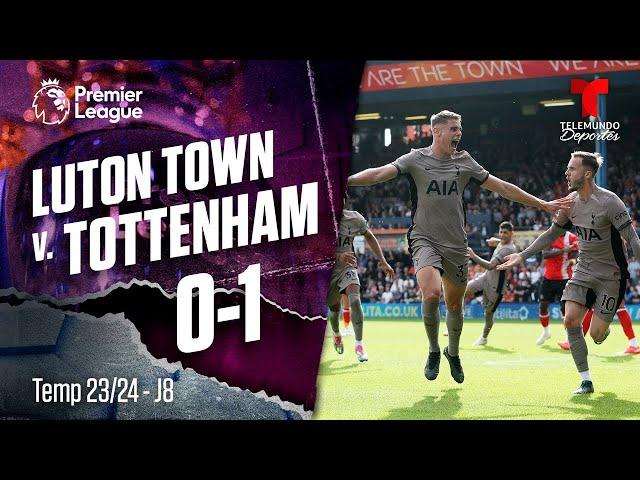 Highlights & Goles: Luton Town v. Tottenham 0-1 | Premier League | Telemundo Deportes