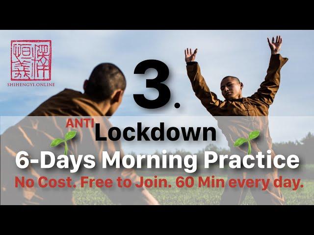  6-Days Morning Practice  Day 3: Anti-Lockdown Training (60 Min)