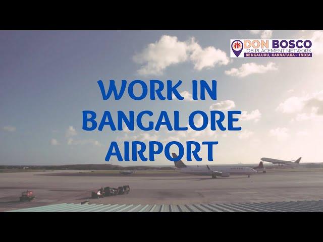 WORK IN BANGALORE AIRPORT