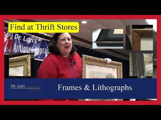 Pricing Lithographs and Antique Frames: Prints, Paintings & Framing Artwork Tips by Dr. Lori