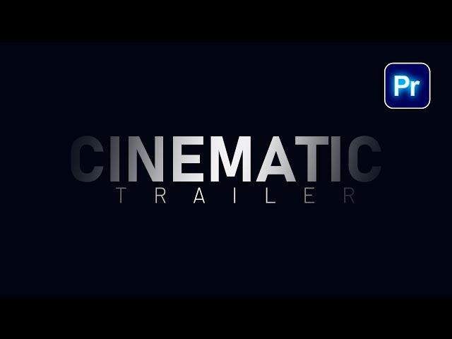 Create Epic TRAILER TEXT Animation in Premiere Pro