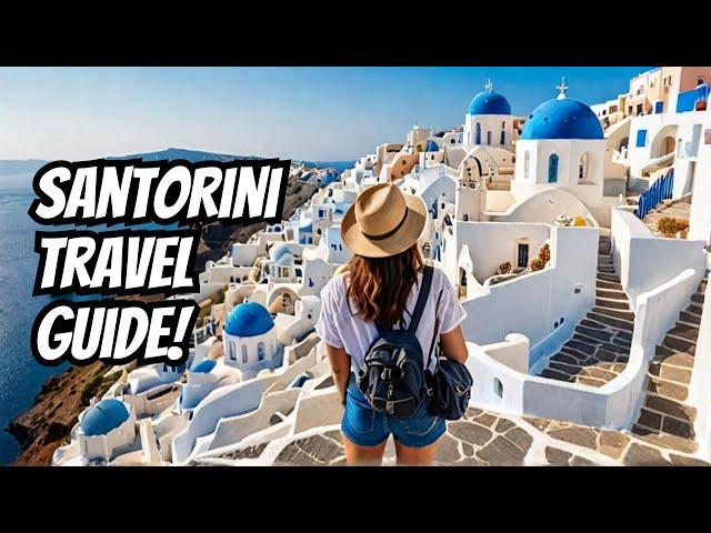 ULTIMATE Santorini Greece Travel Guide 2024 [GREECE VLOG]