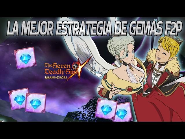 ¡ESTE JUGADOR CONSIGUIÓ +700 GEMAS F2P EN 1 DÍA! LA MEJOR GUIA DE FARMEO DE GEMAS | 7DS: GRAND CROSS