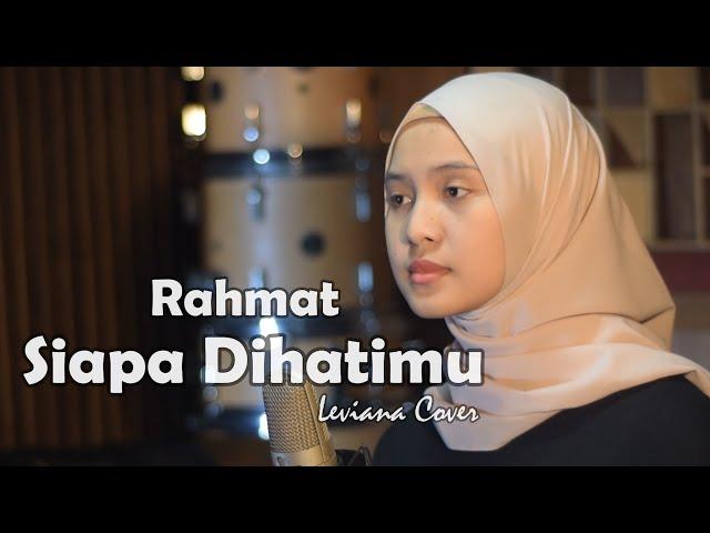 Siapa Dihatimu (Rahmat) - Leviana | Bening Musik Cover