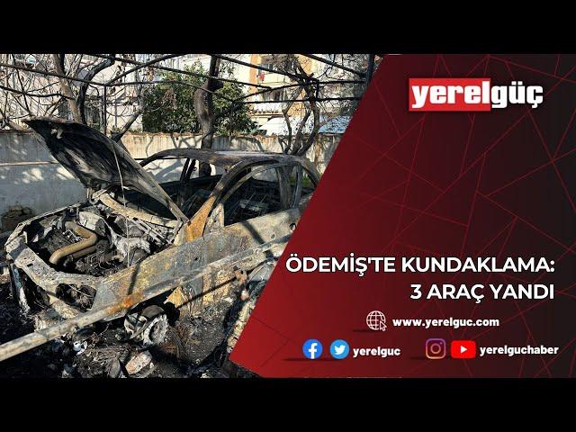 ÖDEMİŞ'TE KUNDAKLAMA: 3 ARAÇ YANDI