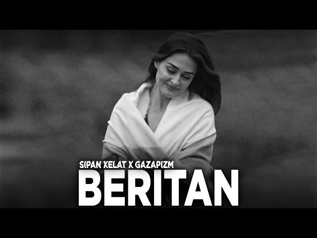 Sipan Xelat X Gazapizm - Beritan / Prod. Burako Beats