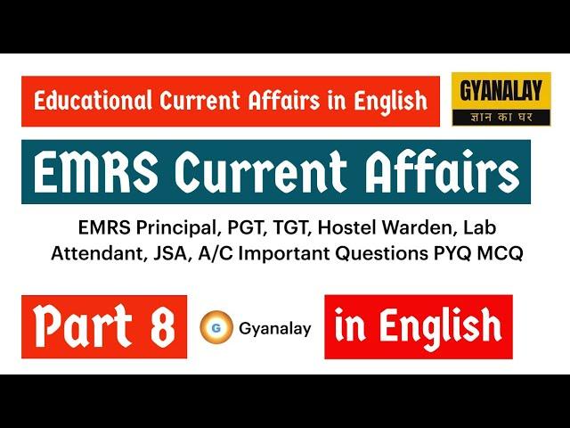 Educational current affairs in English 󠁧󠁢󠁥󠁮󠁧󠁿 EMRS Principal PGT TGT Hostel Warden Exam