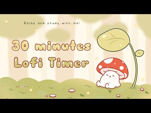 30 minutes - Relax & study with me Lofi | Mushie in a forest #timer #1hour #30min   #lofi