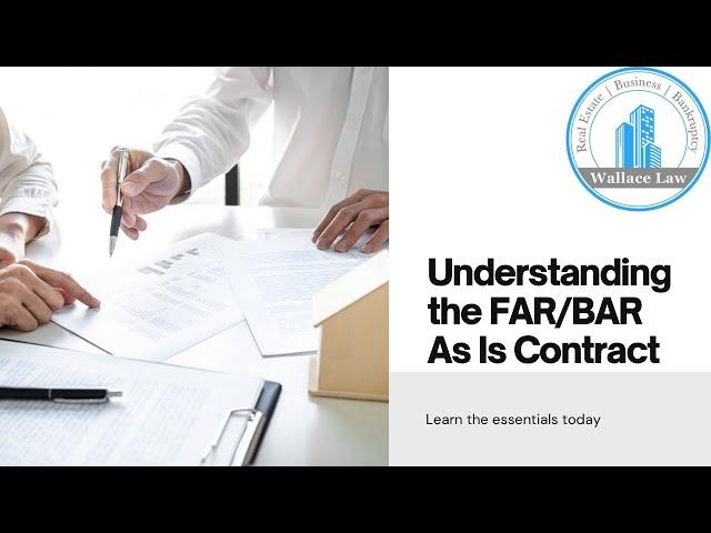 Understanding the FAR/BAR As-Is Contract! Attorney Wallace Review