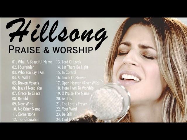 Top Playlist Of Hillsong Praise and Worship Songs 2021 Famous Christian Worship Songs Medley