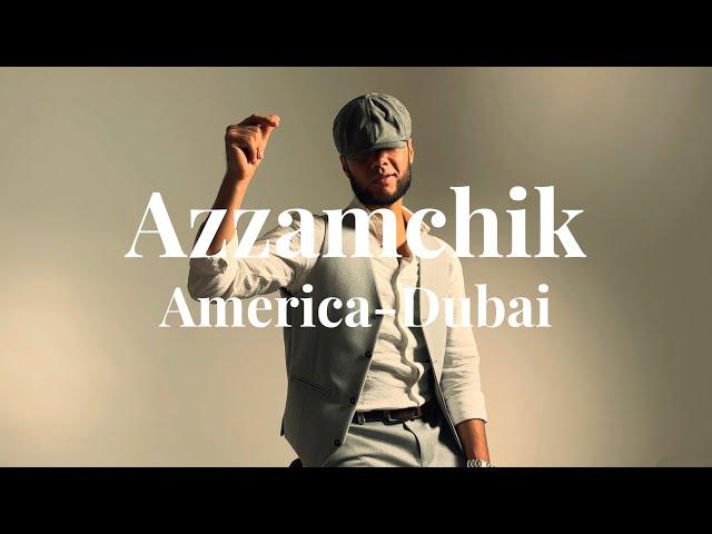 Azzamchik - America Dubai | official video