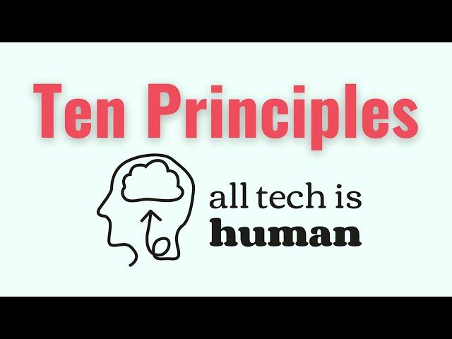 Ten Principles of All Tech Is Human