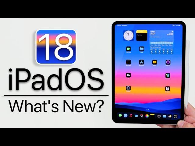 iPadOS 18 is Out! - What's New?