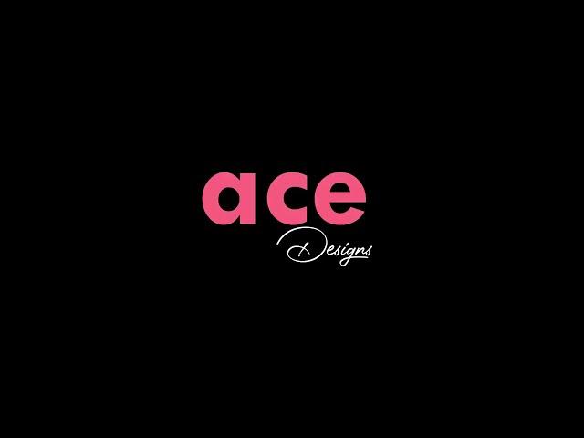 Say Hello to Ace Designs: Let's Create Together