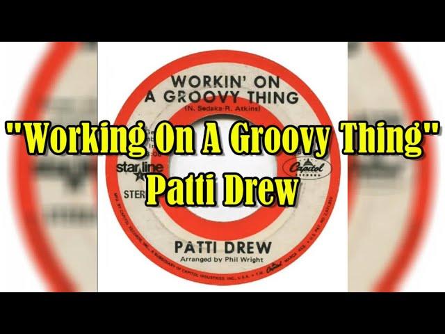 "Working On A Groovy Thing" - Patti Drew (lyrics)