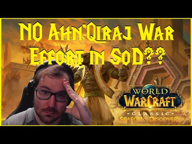 Season of Discovery: NO Ahn’Qiraj War Effort in SoD?!?