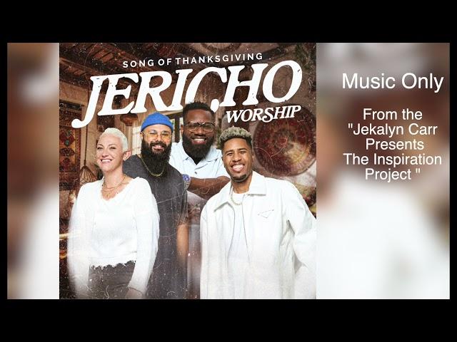 "Song Of Thanksgiving" by Jericho Worship  Music Only