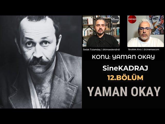 SineKADRAJ 12. Bölüm | Yaman Okay  @cinemascom