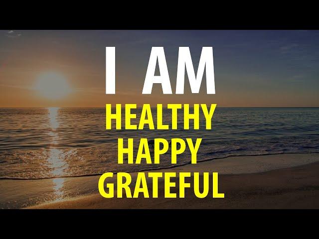 Affirmations for Health, Happiness, Gratitude, Abundance, Well-being, Positive Thinking, Joy