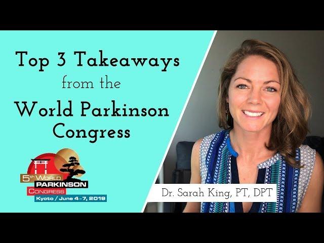 World Parkinson Congress 2019 - My Top 3 Takeaways