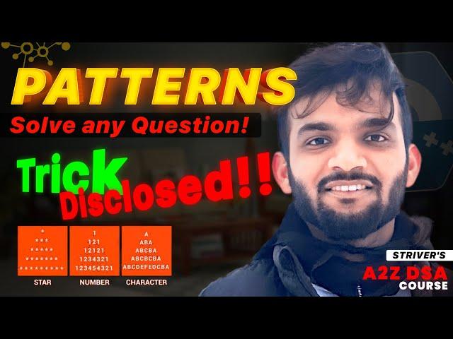 Solve any Pattern Question - Trick Explained | 22 Patterns in 1 Shot | Strivers A2Z DSA Course