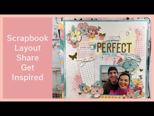 Scrapbook Layout Share / Get Inspired!