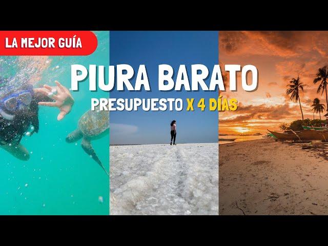 PIURA en 4 DÍAS y BARATO ️ ¡Guía definitiva! MÁNCORA, POCITAS, ÓRGANOS, TALARA