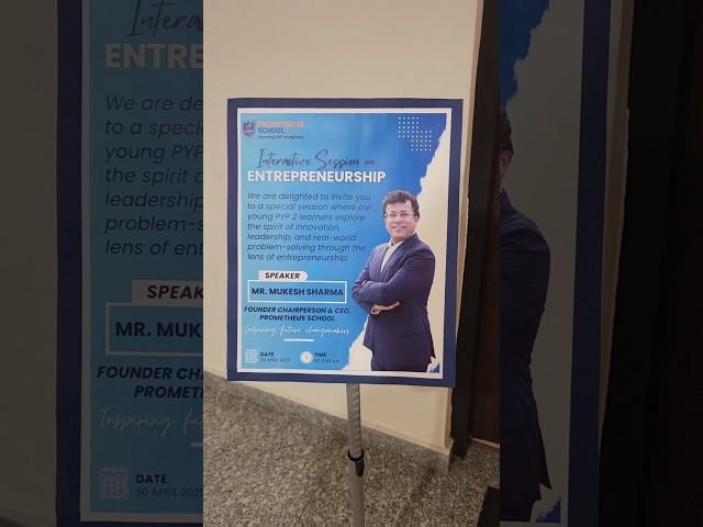 Entrepreneurship Session with Mr. Mukesh Sharma #prometheusschool #learningreimagined #entrepreneur