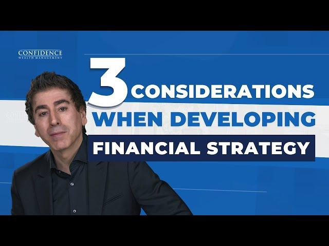 How to Develop A Solid Financial Strategy | Confidence Wealth Management