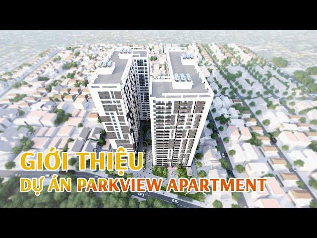 [Offical] Giới thiệu dự án Căn hộ Parkview Apartment Bình Dương