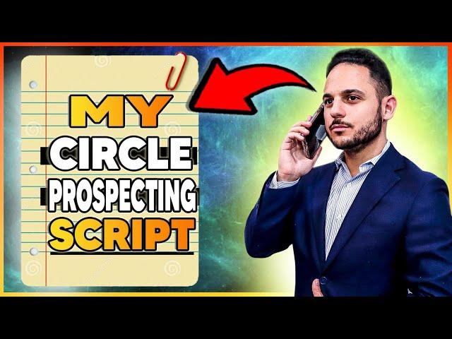  Set MORE LISTING APPOINTMENTS using my Circle Prospecting Script! (Download My Free Script Book)