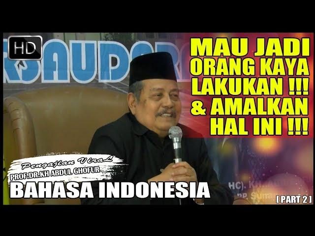 AMALAN JIKA PENGEN KAYA RAYA DAN RIZKI MELIMPAH MENGALIR DERAS | LIVE KH.ABDUL GHOFUR Di MALAYSIA