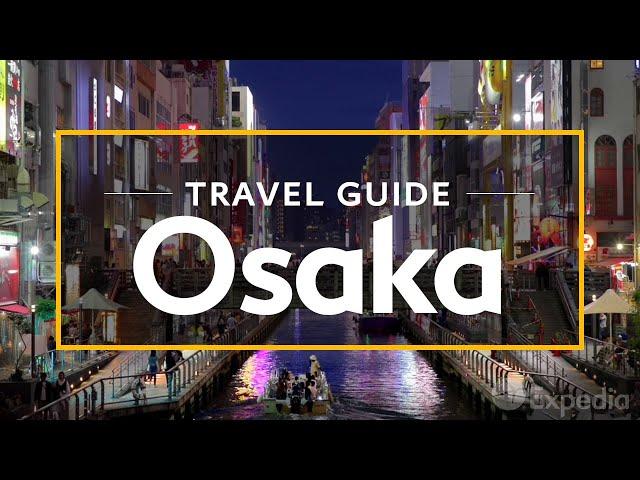 Osaka Vacation Travel Guide | Expedia