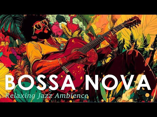 Chill Bossa Nova Guitar ~ Brazilian Jazz Music for Stress Relief ~ Jazz Alchemy Quartet