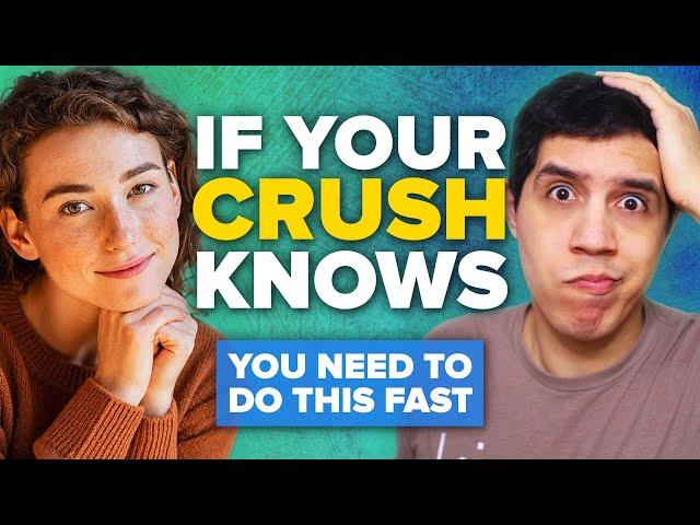 What To Do When Your Crush KNOWS You Like Them