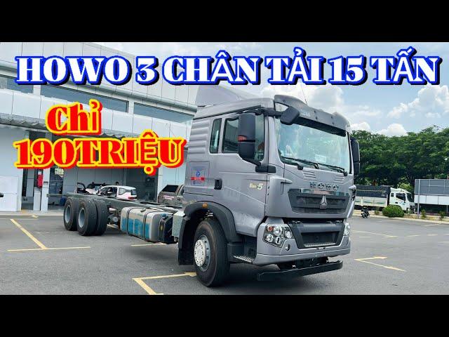 Thanh lý xe tải howo 3 chân chacsi tải 15 tấn chỉ 190 triệu | xe tải howo 15 tấn thùng dài 9m7