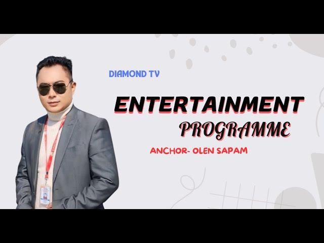 ENTERTAINMENT PROGRAMME || 9th NOVEMBER 2024 || DIAMOND TV & WAHONG RADIO