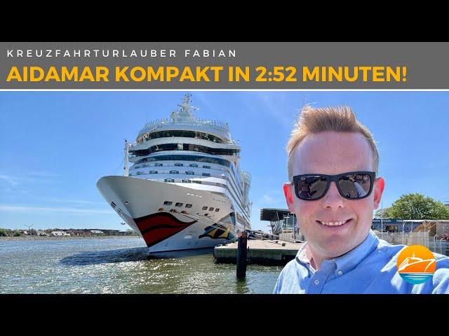 252 Meter AIDAmar in 2:52 Minuten! Die Highlights kompakt im Rundgang - AIDA Cruises