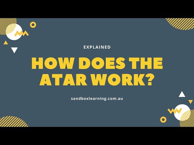 Sandbox HSC: How does the ATAR work?